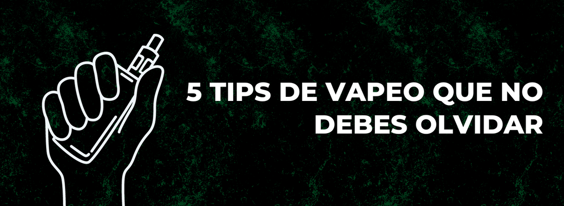 5 tips de vapeo que no debes olvidar