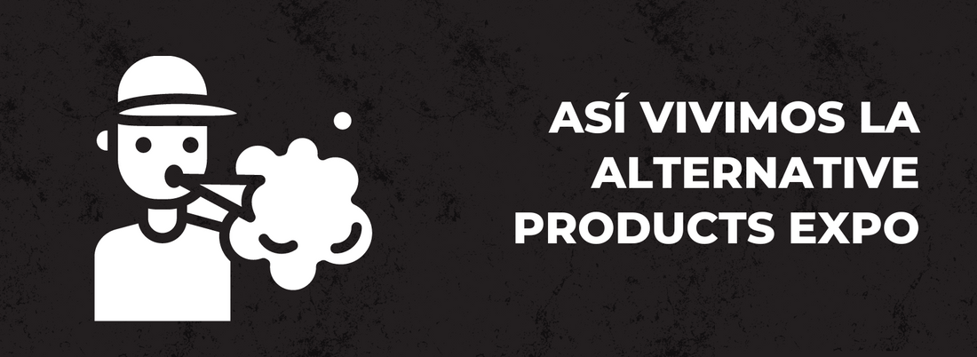 Así vivimos la Alternative Products Expo