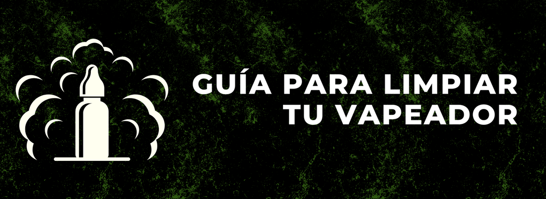 Guía para limpiar tu vapeador