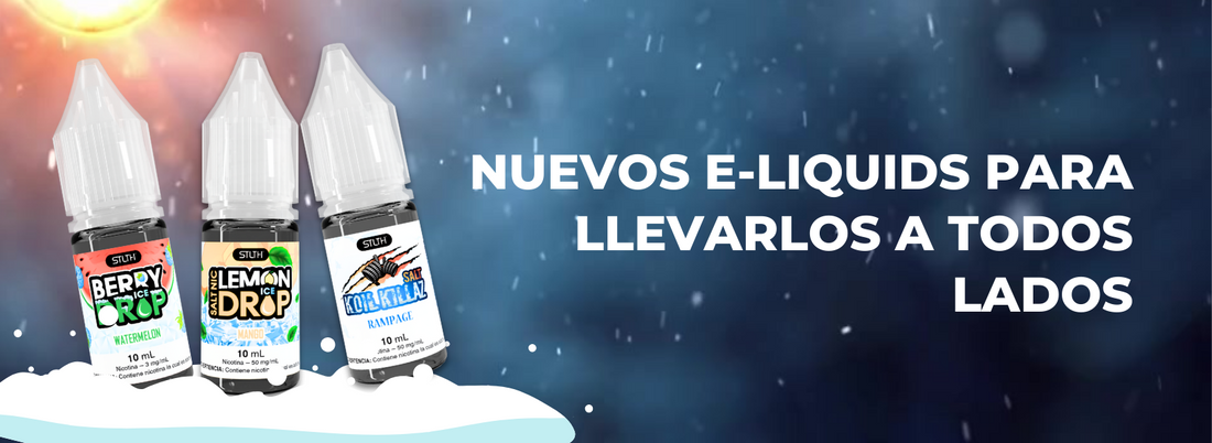 Nuevos e-liquids para llevarlos a todos lados