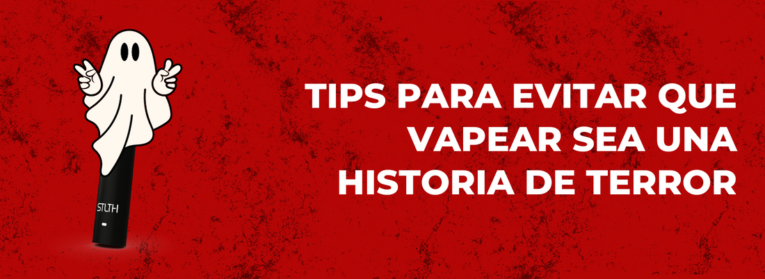 Tips para evitar que vapear sea una historia de terror